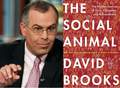 “The Social Animal” – David Brooks