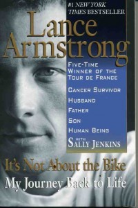 Review and Quotes from “Lance Armstrong: It’s Not About the Bike”