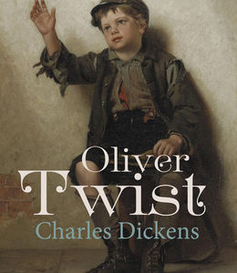 “Oliver Twist” by Charles Dickens