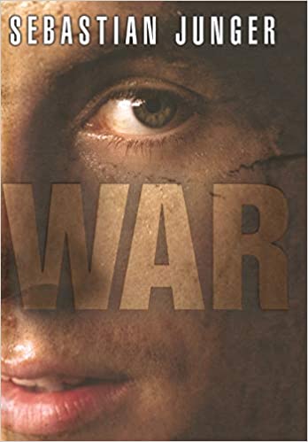 Review of “War” by Sebastian Junger