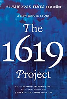 Thoughts and Quotes from The 1619 Project by Nikole Hannah Jones