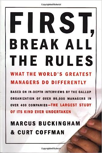 Thoughts and Quotes from First, Break All The Rules
