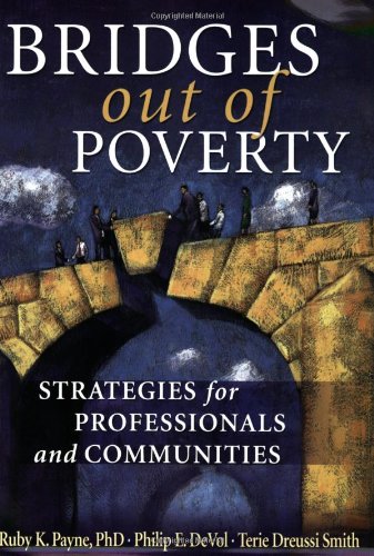 Bridges Out Of Poverty by Ruby K. Payne